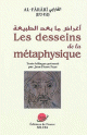 Les desseins de la metaphysique - Bilingue (francais-arabe) -
